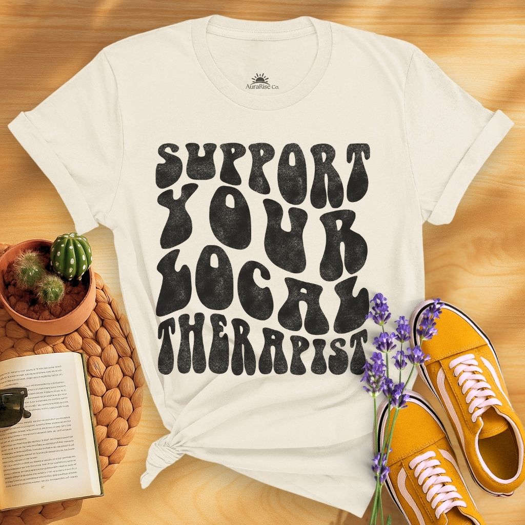 Support Your Local Therapist T-Shirt