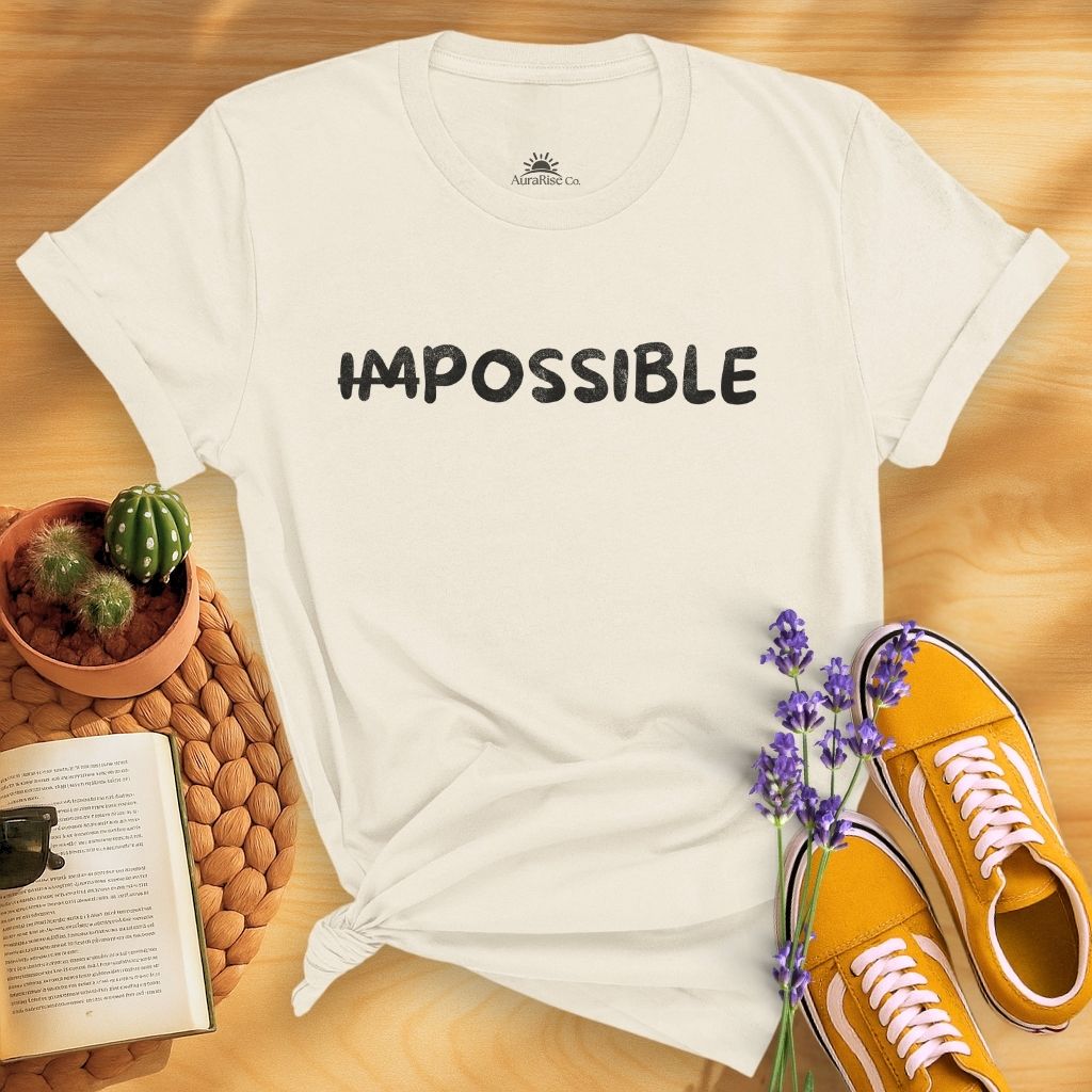 ̶I̶m̶possible T-Shirt
