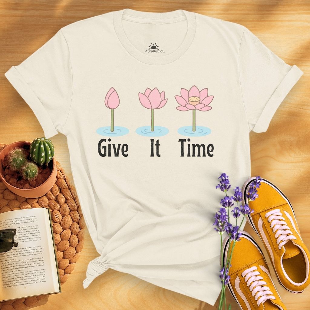 Give It Time Lotus T-Shirt