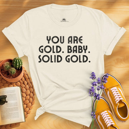 You Are Gold Baby T-Shirt