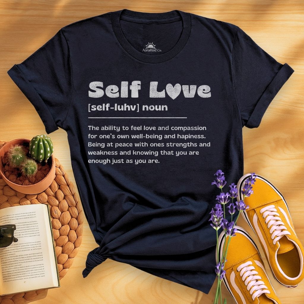 self love Definition T-Shirt