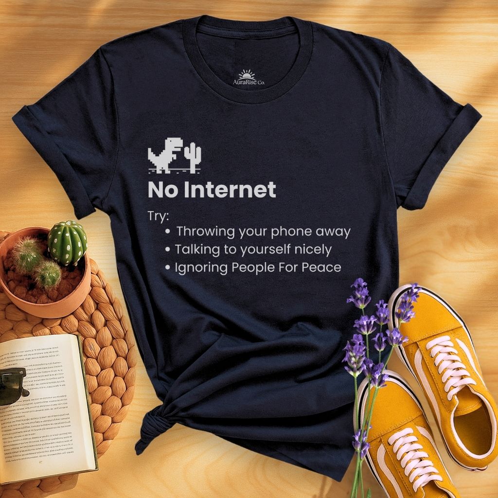 No Internet T-Shirt