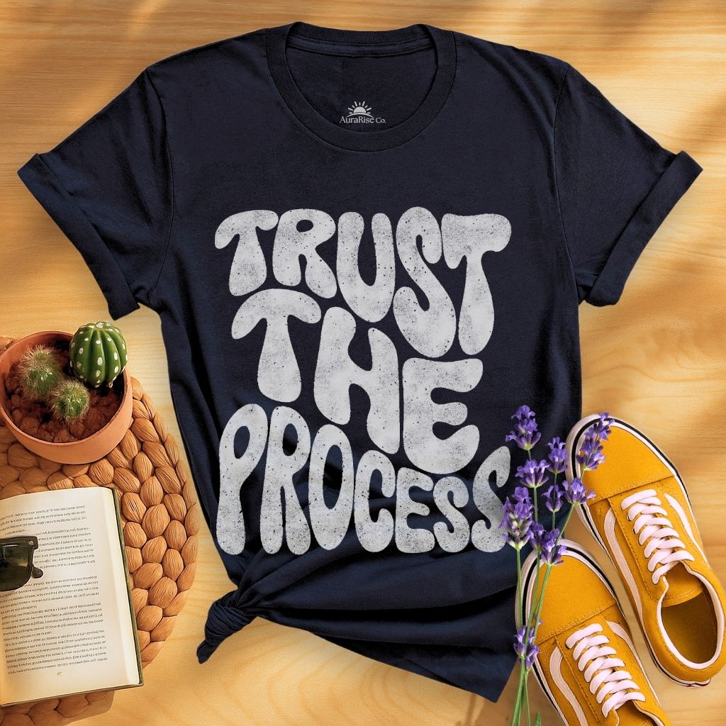 Trust The Process T-Shirt
