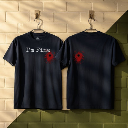 I'm Fine T-Shirt