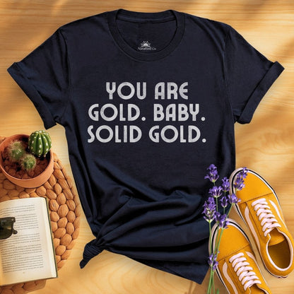 You Are Gold Baby T-Shirt