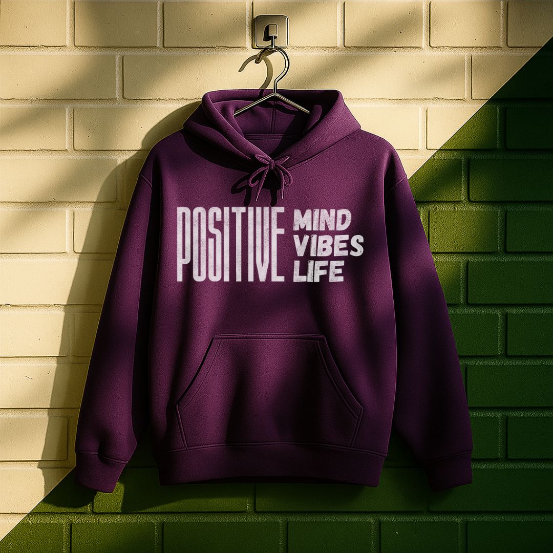 Positive Mind Positive Vibes Positive Life Hoodie