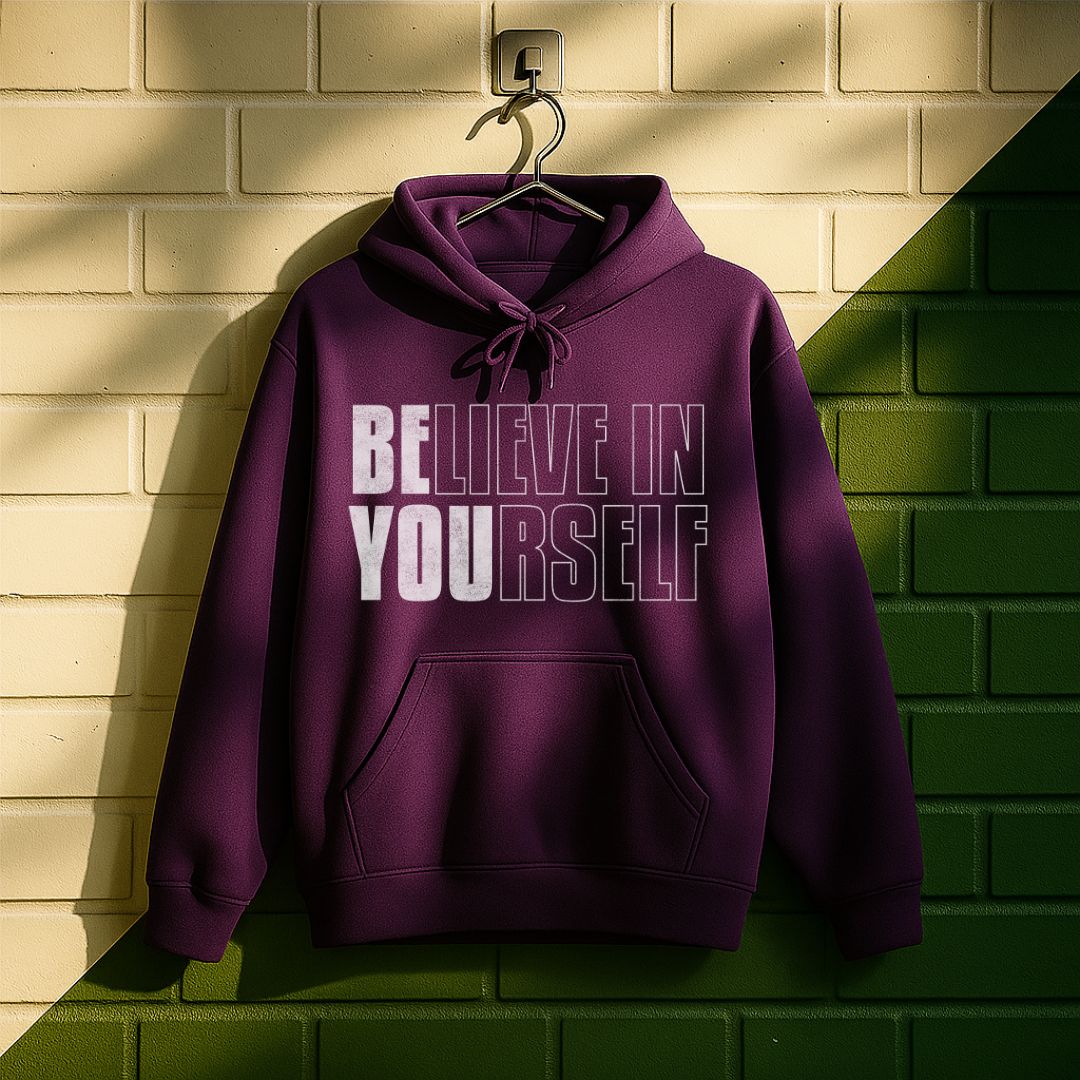 Believe In Yourself Be You Hoodie