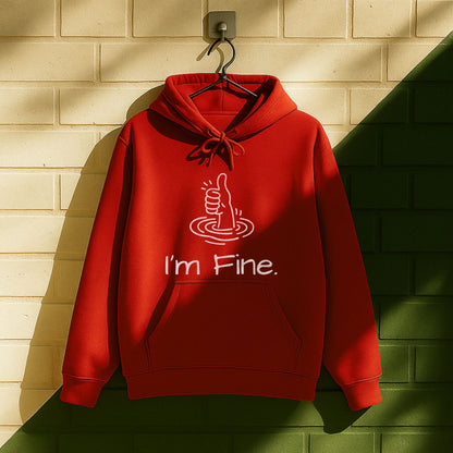 I'm Fine Hoodie