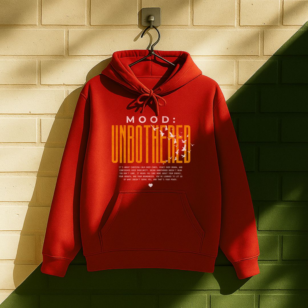Mood Unbothered Hoodie
