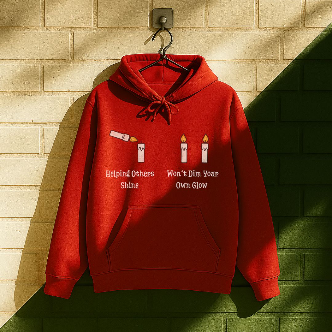 Helping Others Shine Won't Dim Your Own Glow Hoodie
