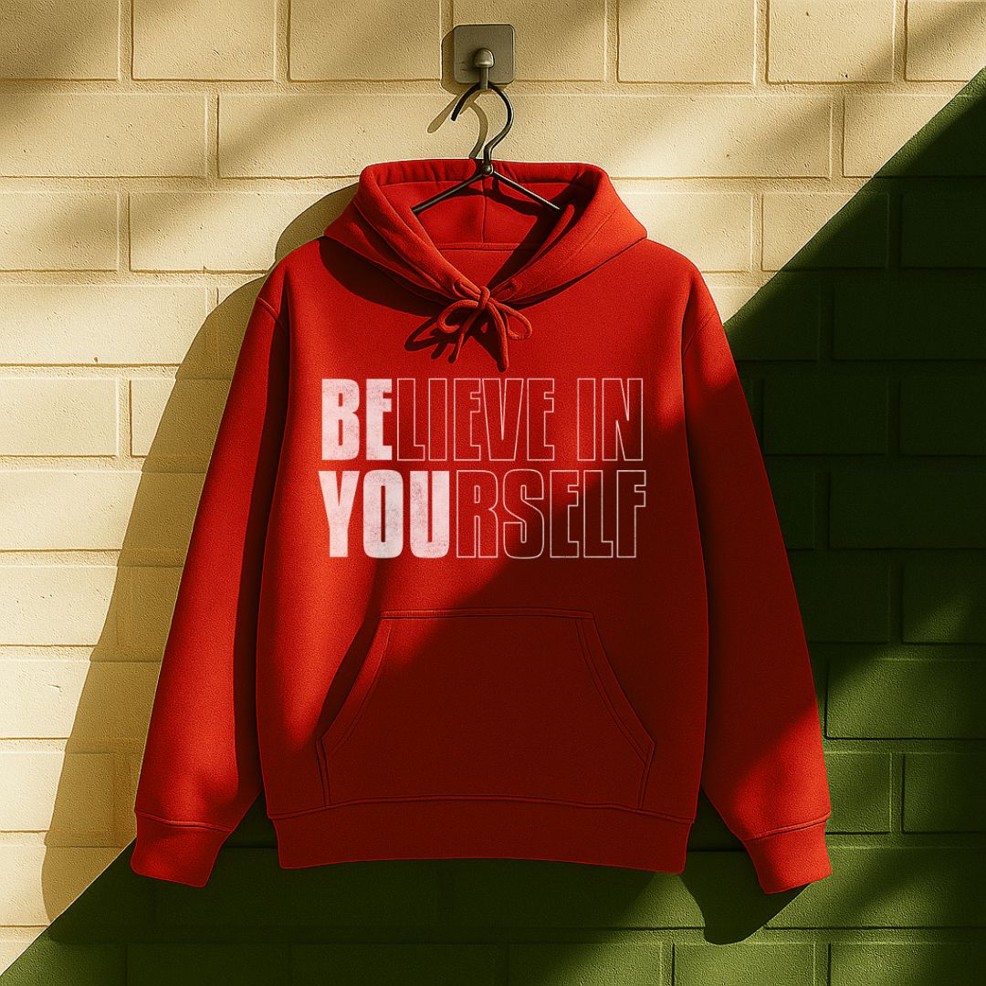 Believe In Yourself Be You Hoodie