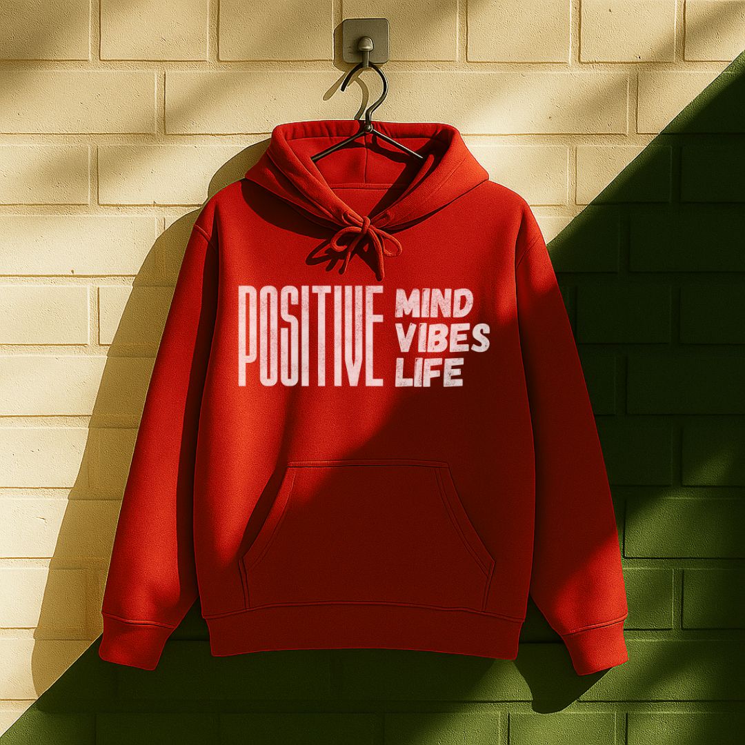 Positive Mind Positive Vibes Positive Life Hoodie