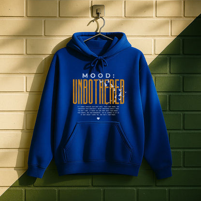 Mood Unbothered Hoodie