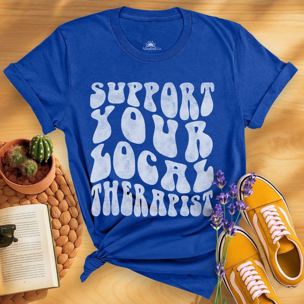 Support Your Local Therapist T-Shirt