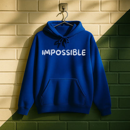 ̶I̶m̶possible Hoodie