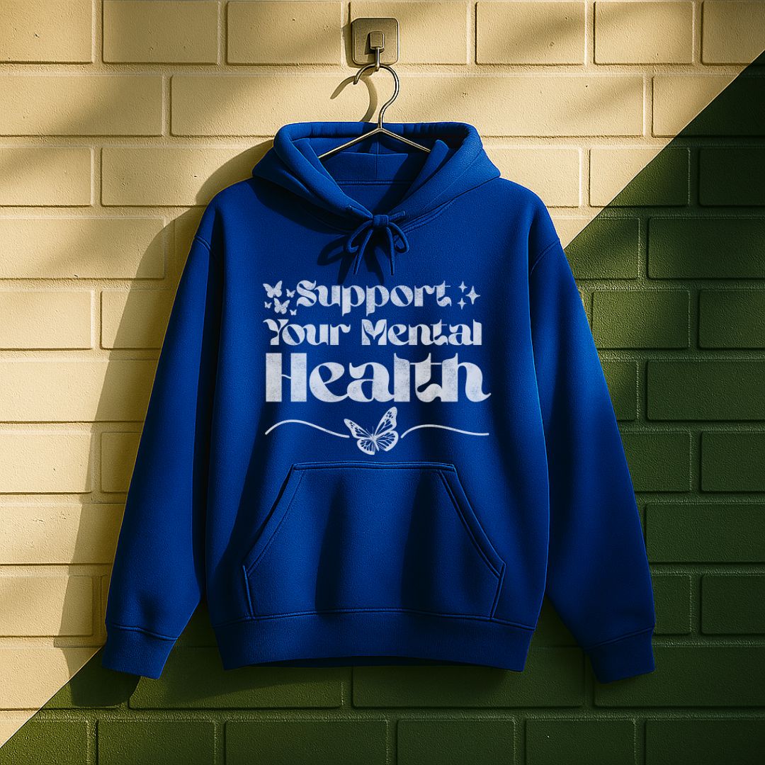 Support Your Mental Health Hoodie