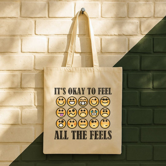 It's Ok To Feel All The Feels Tote Bag (15" x 16")
