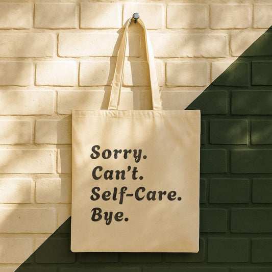 Sorry Can't Self-care Bye Tote Bag (15" x 16")