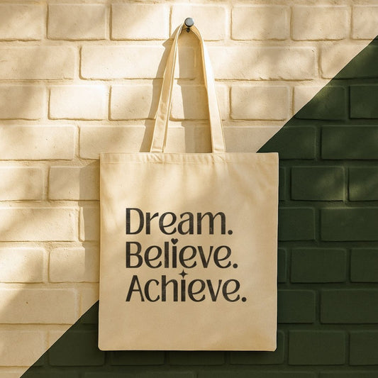 Dream Believe Achieve Tote Bag (15" x 16")