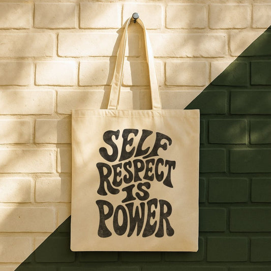 Self Respect Is Power Tote Bag (15" x 16")