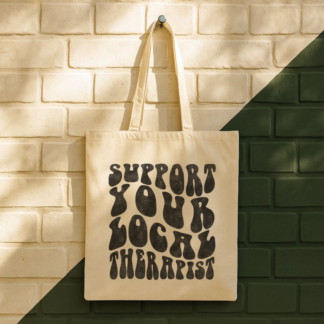 Support Your Local Therapist Tote Bag (15" x 16")