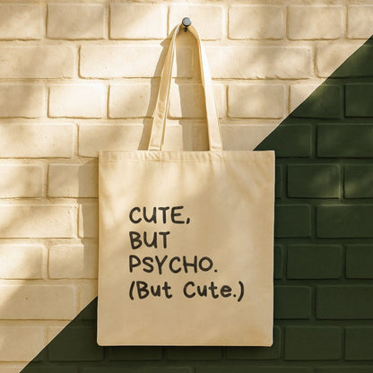 Cute But Psycho Tote Bag (15" x 16")
