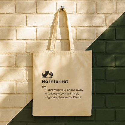 No Internet Tote Bag (15" x 16")