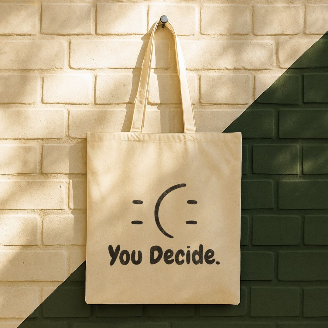 You Decide Tote Bag (15" x 16")