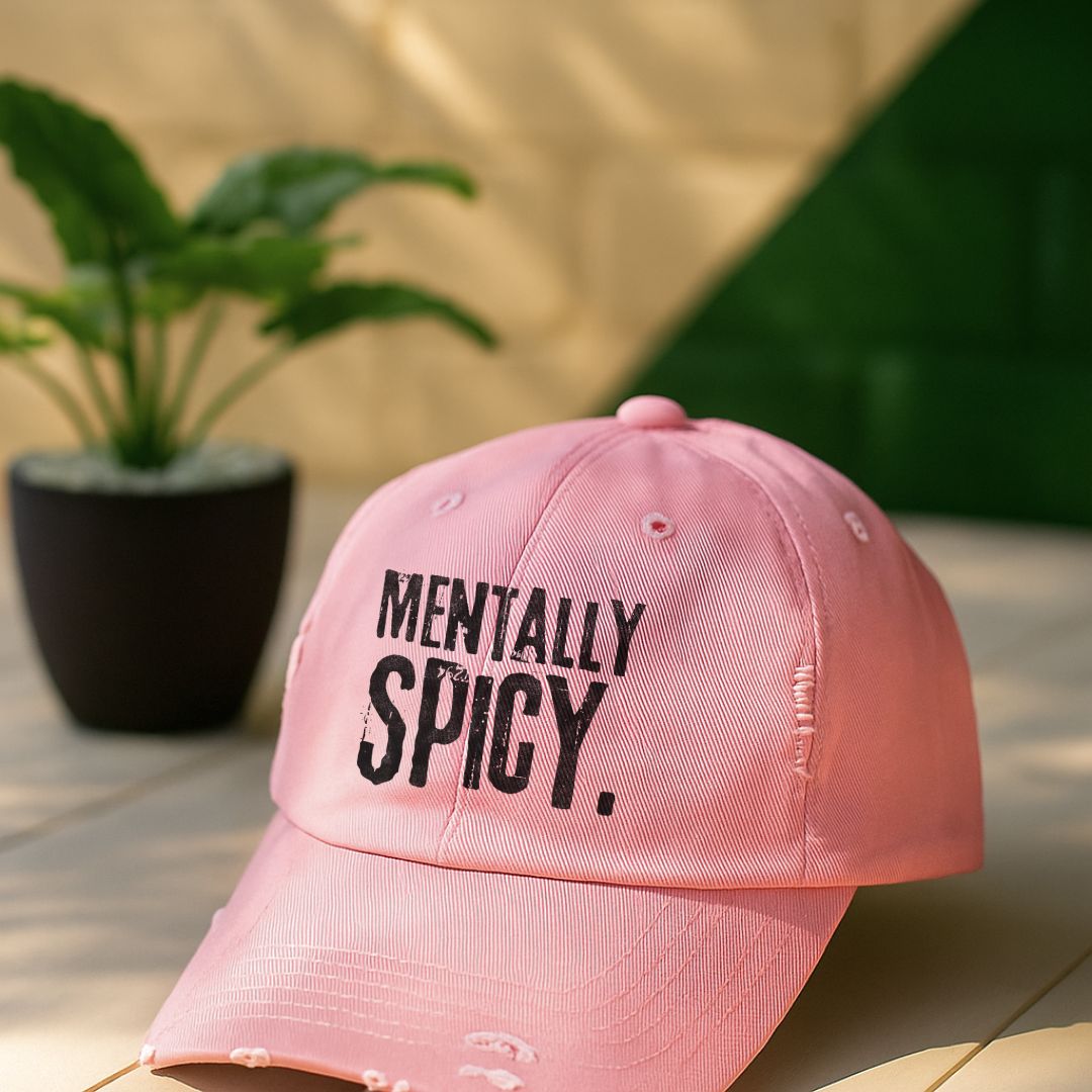 Mentally Spicy Distressed Cap