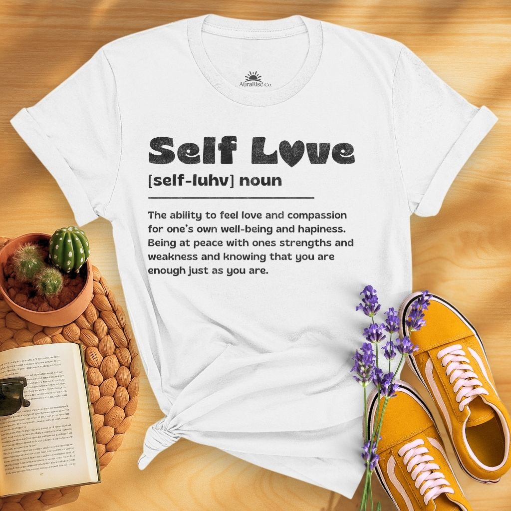 self love Definition T-Shirt