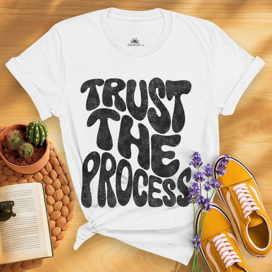 Trust The Process T-Shirt