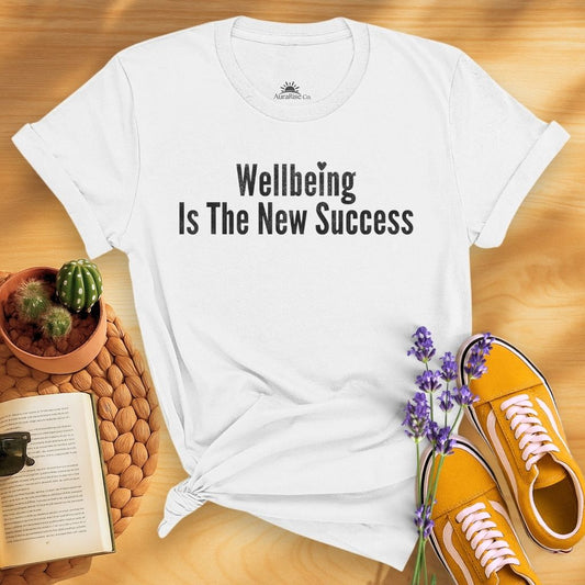 Wellbeing Is The New Success T-Shirt