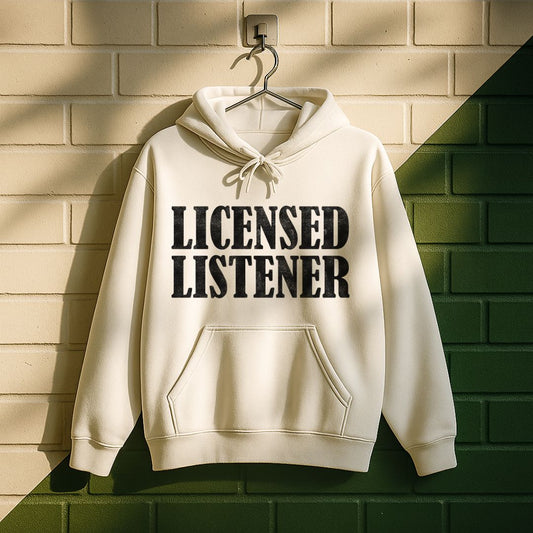 Licensed Listener Hoodie