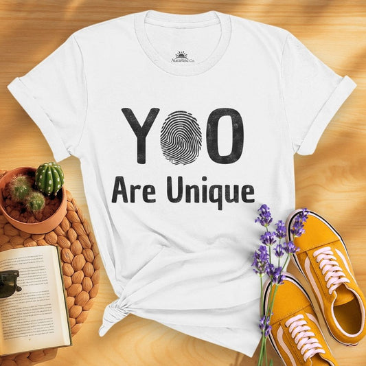 You Are Unique T-Shirt