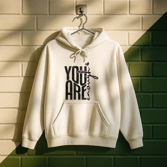 You Are Enough Hoodie