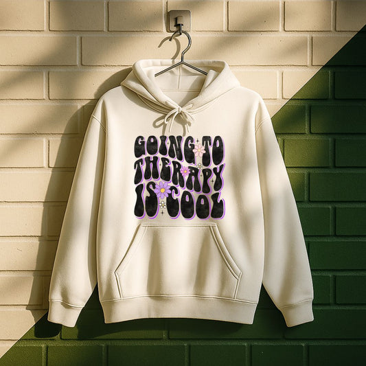 Going To Therapy Is Cool Hoodie