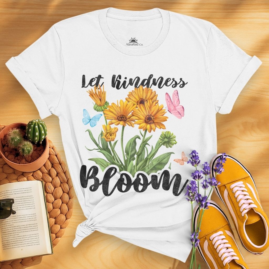 Let Kindness Bloom T-Shirt