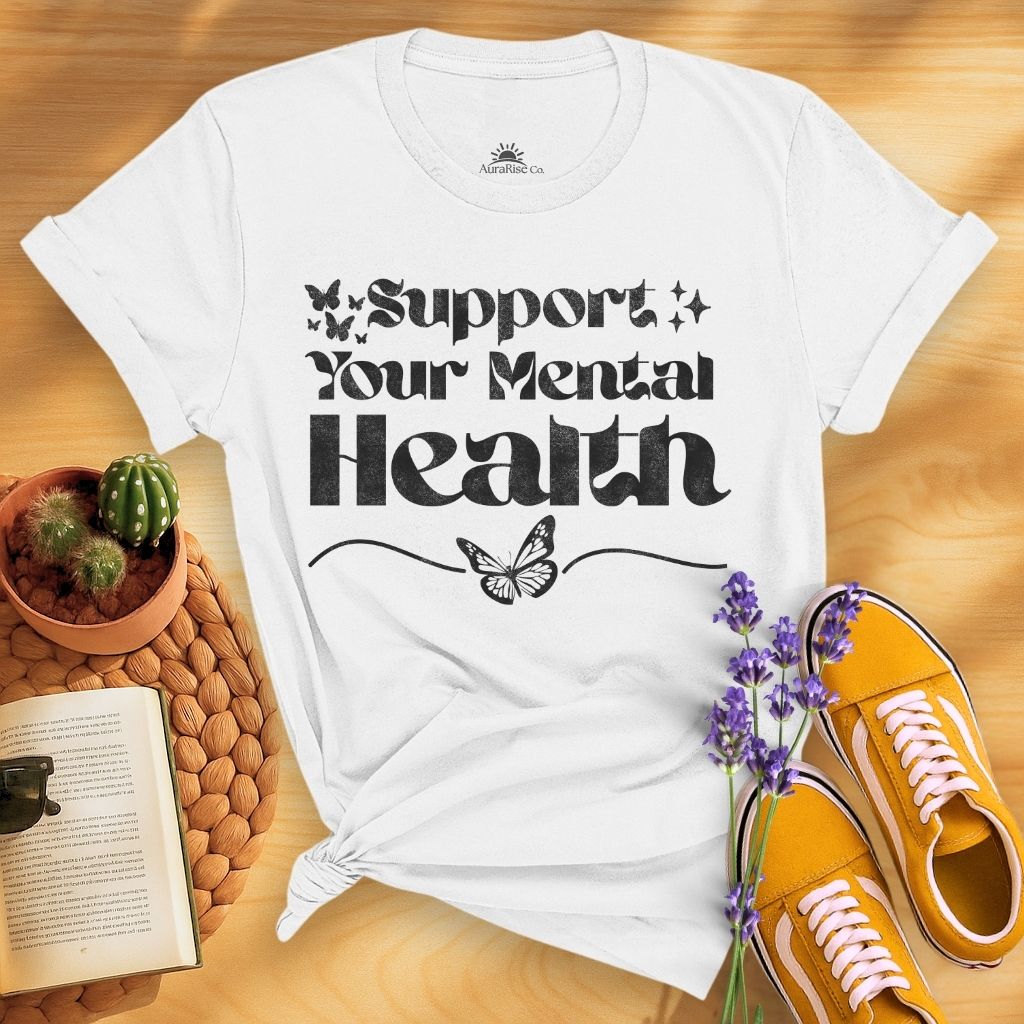 Support Your Mental Health T-Shirt