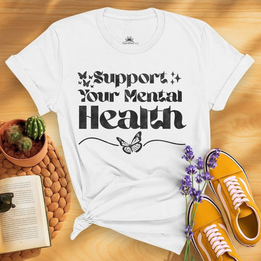 Support Your Mental Health T-Shirt