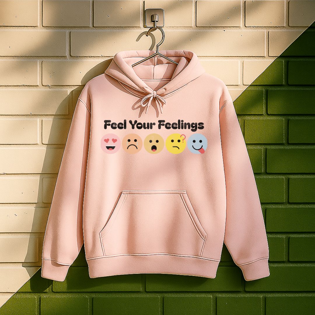 Feel Your Feelings Hoodie