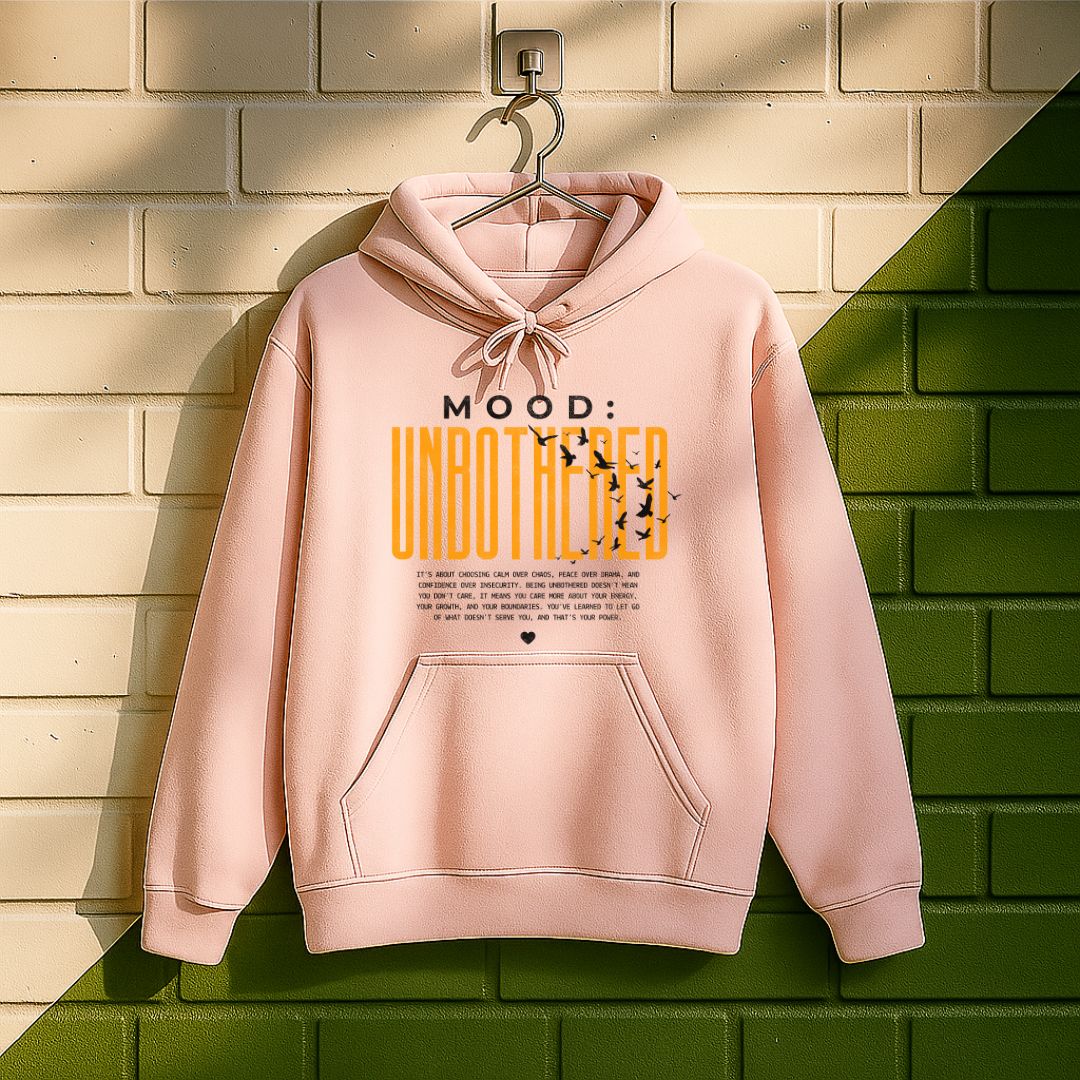 Mood Unbothered Hoodie
