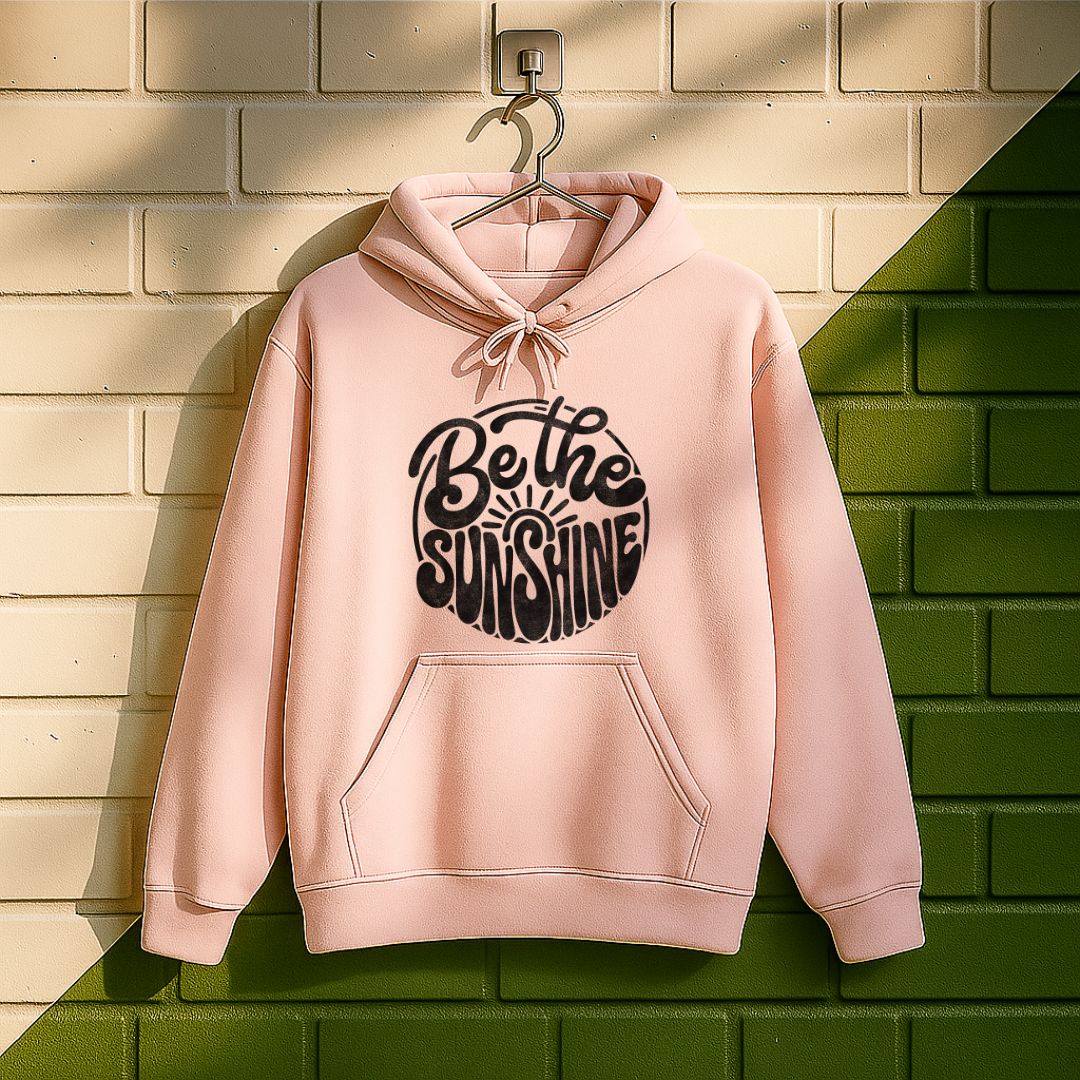 Be The Sunshine Hoodie