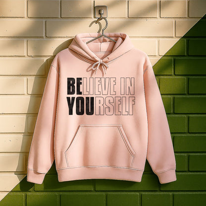 Believe In Yourself Be You Hoodie