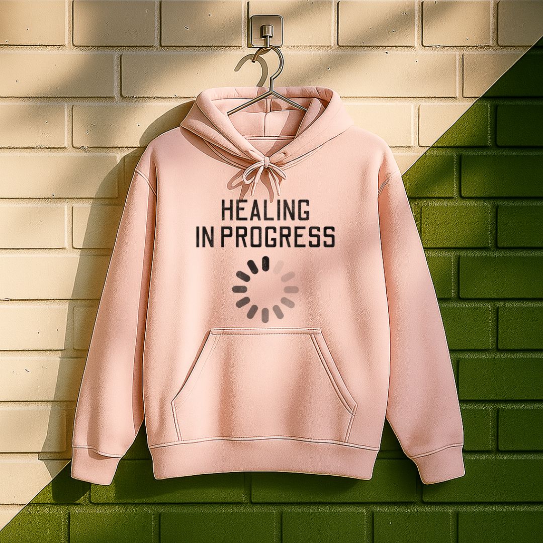 Healing In Progress Hoodie