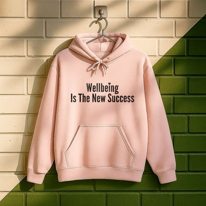 Wellbeing Is The New Success Hoodie