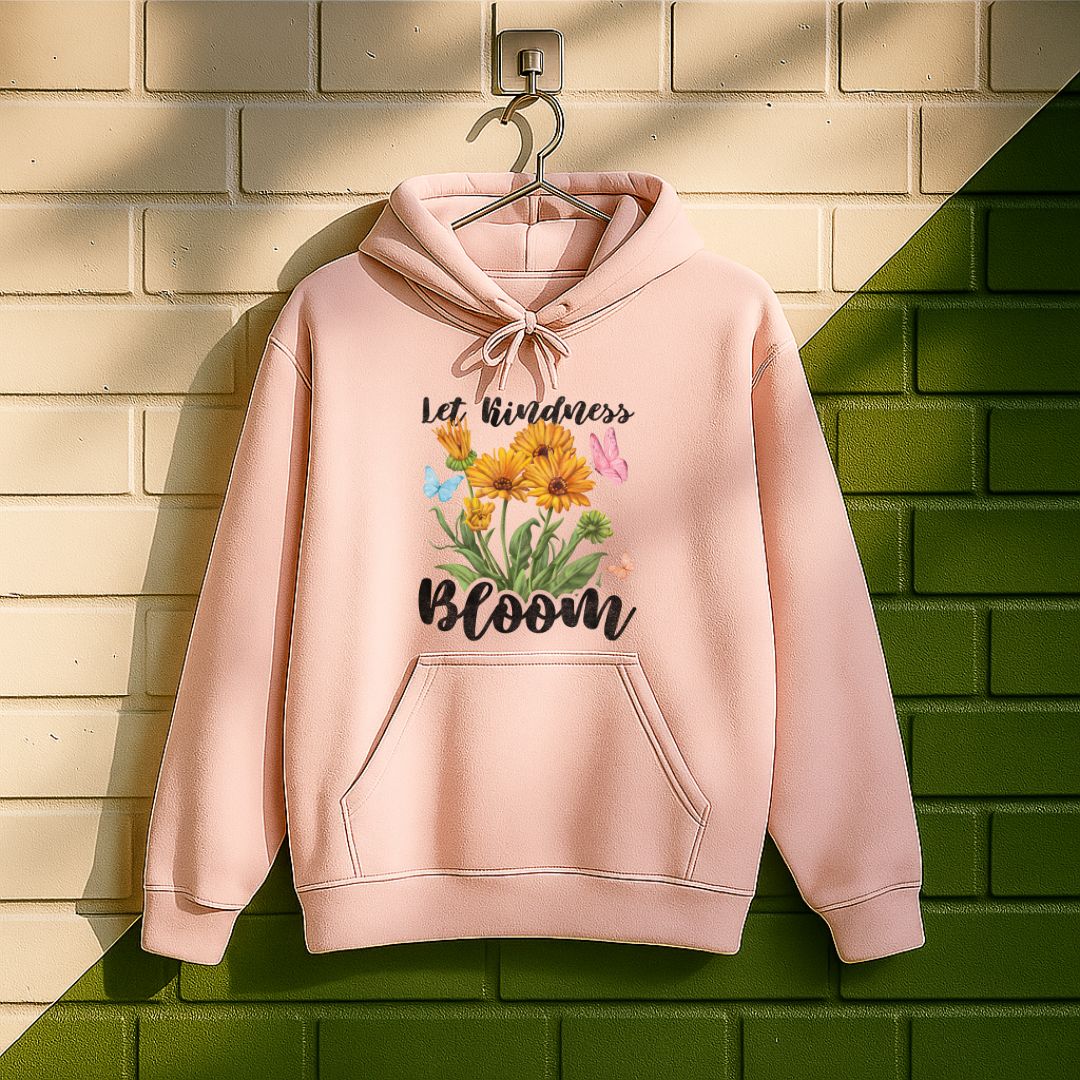 Let Kindness Bloom Hoodie