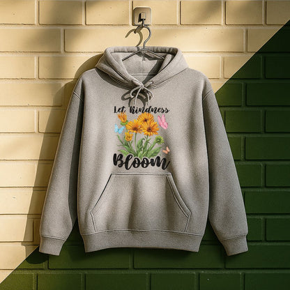 Let Kindness Bloom Hoodie