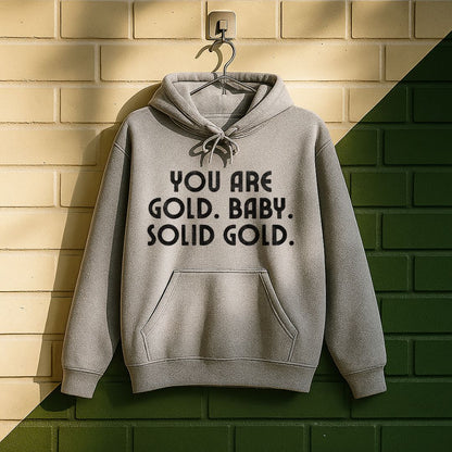 You Are Gold Baby Hoodie